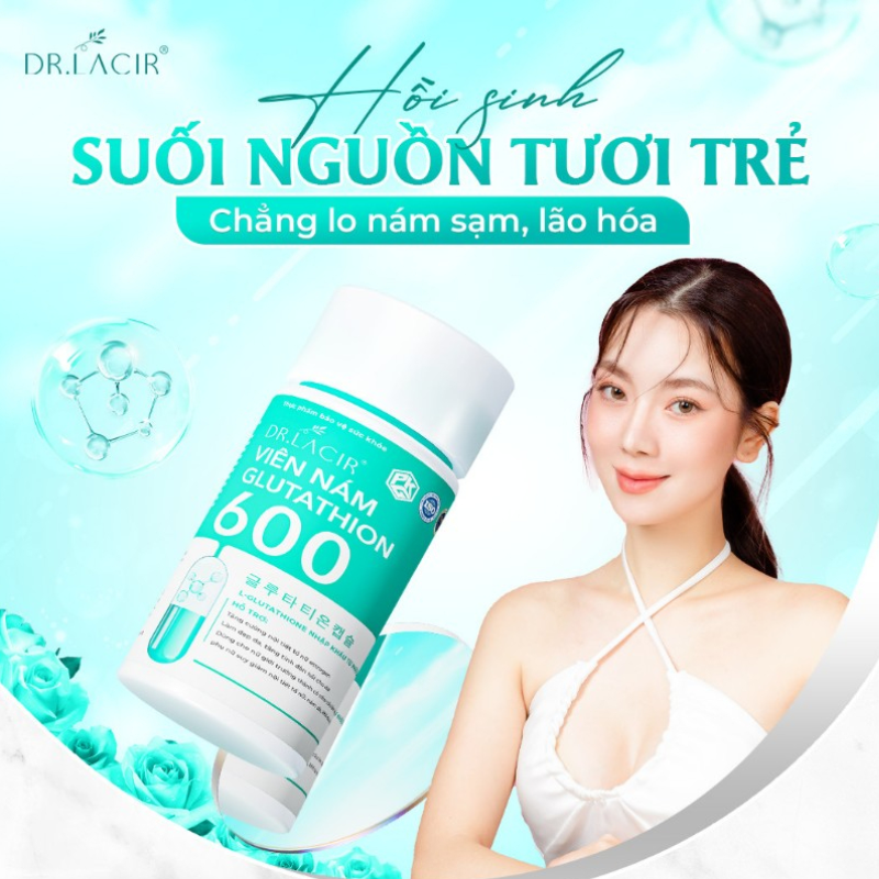 Kho sỉ viên Uống Trắng Da Lacir Glutathione Plus Dr Lacir Kho sỉ viên Uống Trắng Da Lacir Glutathione Plus Dr Lacir