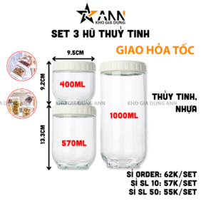 Set 3 Hũ Thủy Tinh Đựng Thực Phẩm - Lọ Thủy Tinh Đựng Đồ Khô 400 - 570- 1000ml - 3LHTT