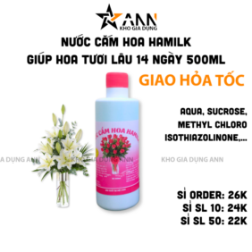 Nước Cắm Hoa Hamilk - Nước Giúp Hoa Tươi Lâu 14 Ngày 500ml - NLTH01