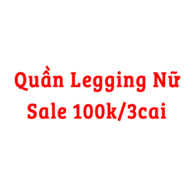 Quần legging nữ sale 100k/3cai - QGS100